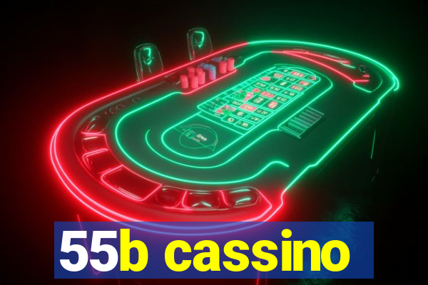 55b cassino